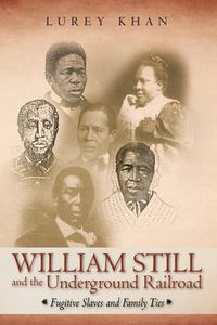 Cover image for William Still and the Underground Railroad