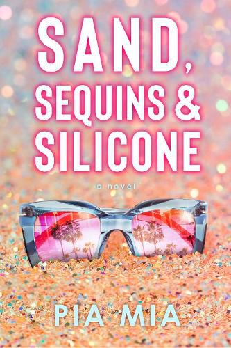 Cover image for Sand, Sequins & Silicone