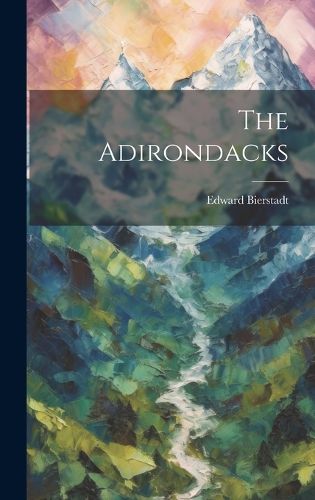 Cover image for The Adirondacks