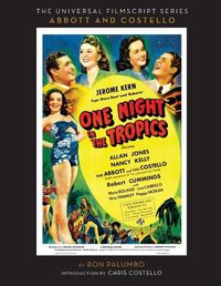 Cover image for The Universal Film Script Series - Abbott and Costello - One Night in the Tropics