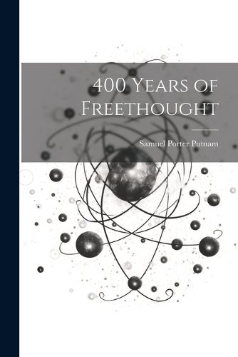 400 Years of Freethought