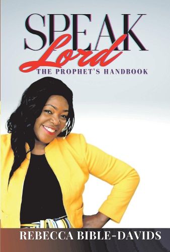 Cover image for Speak Lord: The Prophets Manual