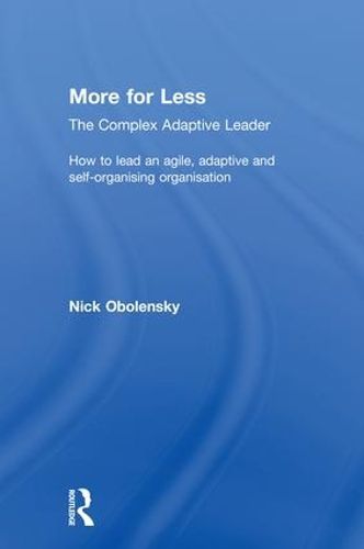 Cover image for More for Less: The Complex Adaptive Leader