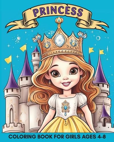 Cover image for Princess Coloring Book for Girls Ages 4-8
