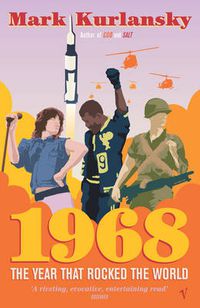 Cover image for 1968: The Year That Rocked the World