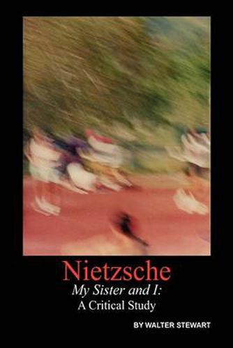 Cover image for Nietzsche My Sister and I