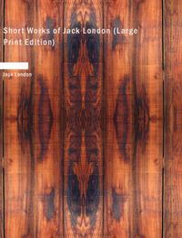 Cover image for Short Works of Jack London