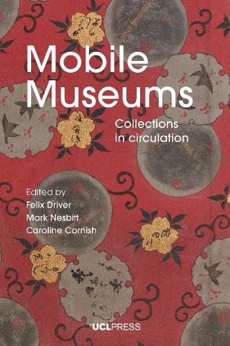 Cover image for Mobile Museums: Collections in Circulation