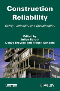 Cover image for Construction Reliability: Safety, Variability and Sustainability