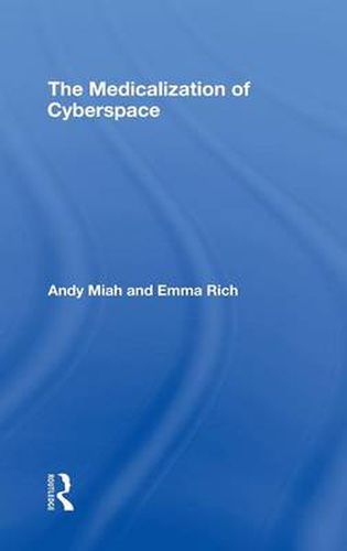 Cover image for The Medicalization of Cyberspace