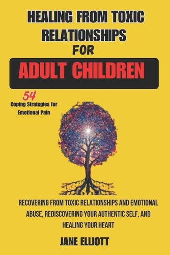 Healing From Toxic Relationships For Adult Children