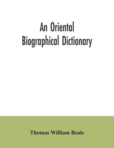 Cover image for An oriental biographical dictionary