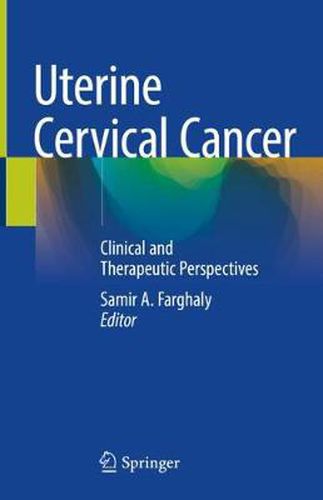 Cover image for Uterine Cervical Cancer: Clinical and Therapeutic Perspectives