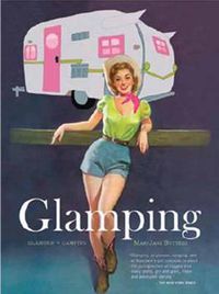 Cover image for Glamping with Maryjane: Glamour + Camping