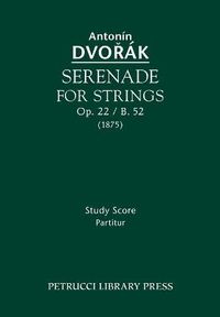 Cover image for Serenade for Strings, Op.22 / B.52: Study score