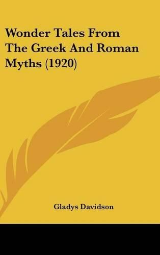 Cover image for Wonder Tales from the Greek and Roman Myths (1920)