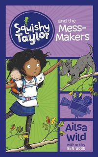 Cover image for Squishy Taylor and the Mess Makers