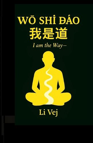 Cover image for Wo Shi Dao (I AM the WAY)