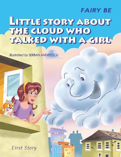 Cover image for Little Story About the Cloud Who Talked with a Girl: First Story