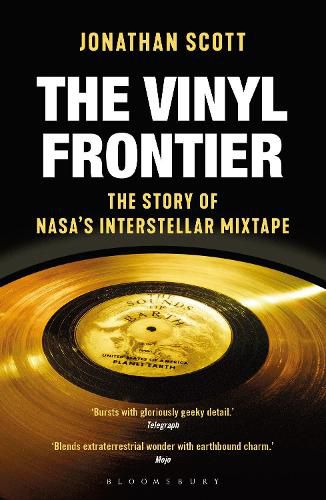 Cover image for The Vinyl Frontier: The Story of NASA's Interstellar Mixtape