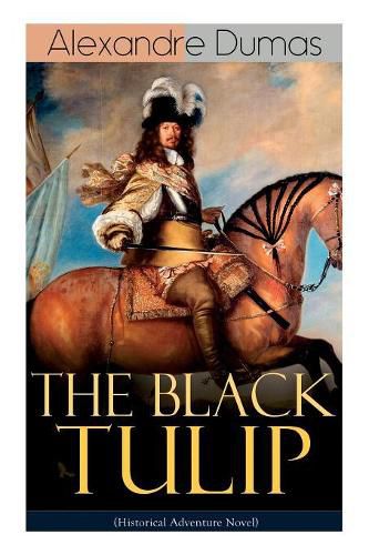 Cover image for THE BLACK TULIP (Historical Adventure Novel)