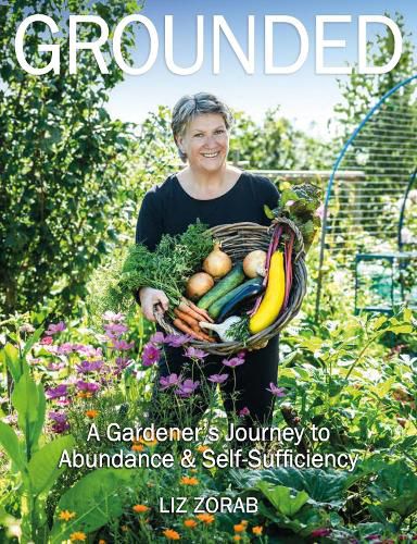 Cover image for Grounded: A Gardener's Journey to Abundance and Self-Sufficiency