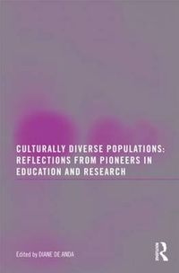 Cover image for Culturally Diverse Populations: Reflections from Pioneers in Education and Research