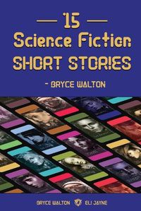 Cover image for 15 Science Fiction Short Stories - Bryce Walton