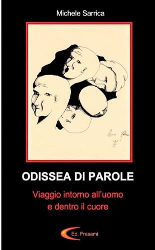 ODISSEA DI PAROLE - Viaggio intorno all'uomo e dentro il cuore -