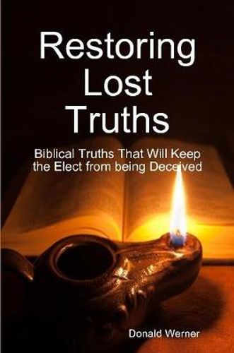 Restoring Lost Truths