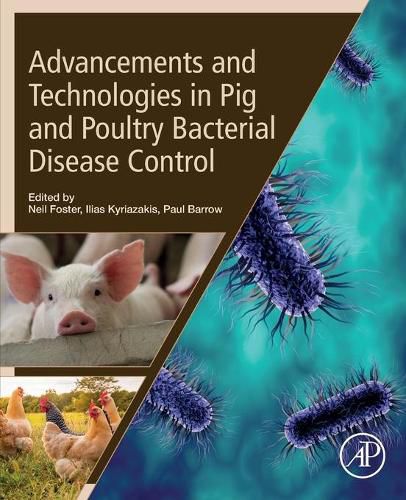 Cover image for Advancements and Technologies in Pig and Poultry Bacterial Disease Control