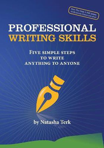 Cover image for Professional Writing Skills: Five Simple Steps to Write Anything to Anyone