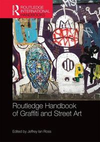 Cover image for Routledge Handbook of Graffiti and Street Art