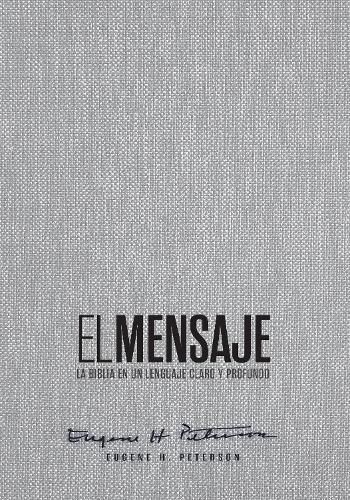 Cover image for Biblia El Mensaje (Tapa Dura, Gris Tela)