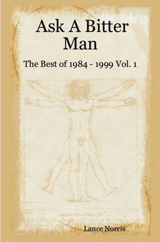 Cover image for Ask A Bitter Man: The Best of 1984 - 1999 Vol. 1