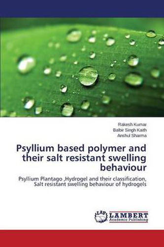 Psyllium based polymer and their salt resistant swelling behaviour