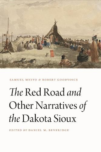 Cover image for The Red Road and Other Narratives of the Dakota Sioux