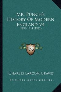 Cover image for Mr. Punch's History of Modern England V4: 1892-1914 (1922)