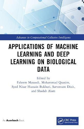 Cover image for Applications of Machine Learning and Deep Learning on Biological Data