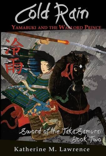 Cold Rain: Yamabuki and the Warlord Prince