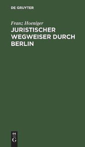 Cover image for Juristischer Wegweiser durch Berlin