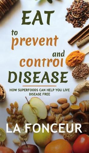 Eat to Prevent and Control Disease