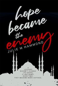 Cover image for Hope Became the Enemy