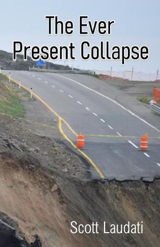 Cover image for The Ever Present Collapse