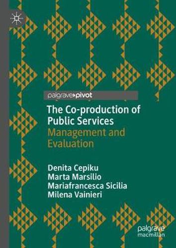 Cover image for The Co-production of Public Services: Management and Evaluation