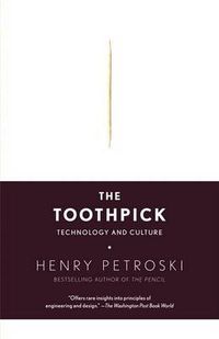 Cover image for The Toothpick: Technology and Culture