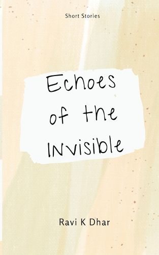 Cover image for Echoes of the Invisible