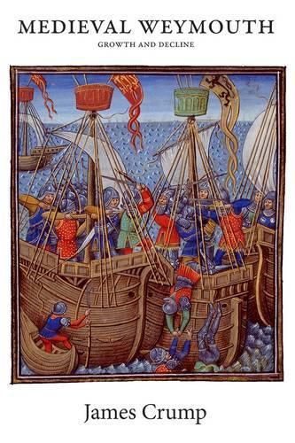 Cover image for Medieval Weymouth: Growth and Decline