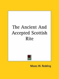 Cover image for The Ancient and Accepted Scottish Rite