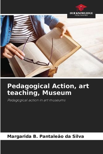 Cover image for Pedagogical Action, art teaching, Museum